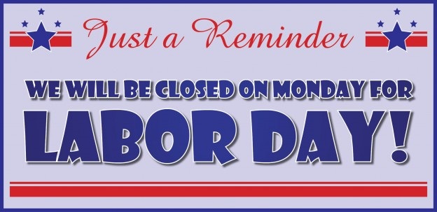 Closed For Labor Day